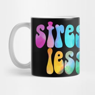 Colorful Stress Less Mug